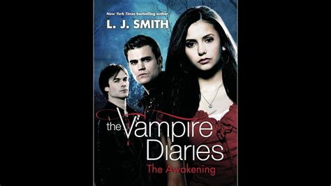 Vampire Diaries Book 01: The Awakening - YouTube