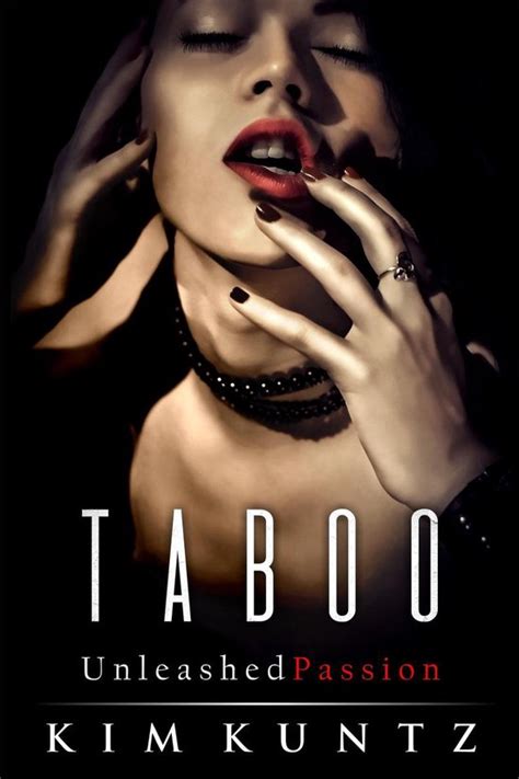 Taboo Unleashed Passion Ebook Kim Kuntz Boeken