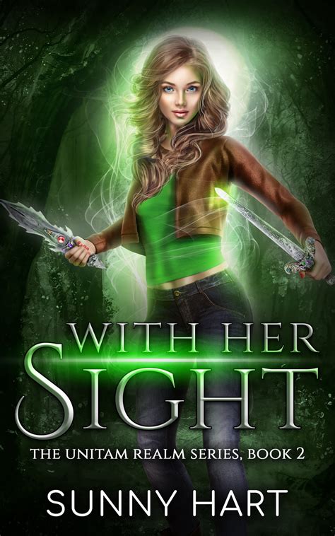 With Her Sight The Unitam Realm By Sunny Hart Goodreads