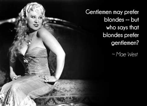 Pin By Tiger On Beautiful Women Mae West Mae West Quotes Old