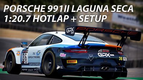 Porsche Ii Gt R Laguna Seca Hotlap Setup Acc Youtube