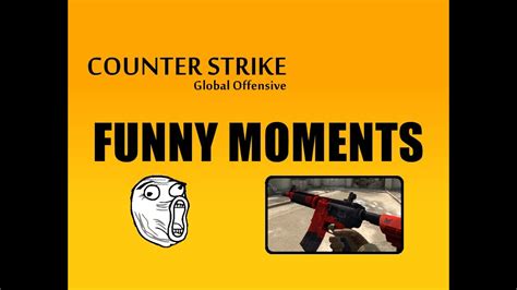 Funny Moments Counter Strikeglobal Offensive Depc Youtube