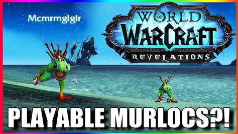 Playing As A Murloc In World Of Warcraft Revelation Wow Launch Day 1 Custom Wow Youtube