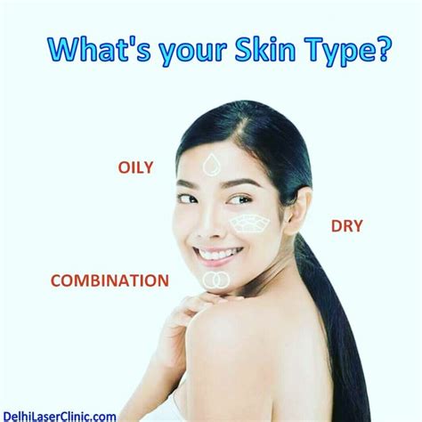 What Is Your Skin Type How To Treat The Different Types Of Skin