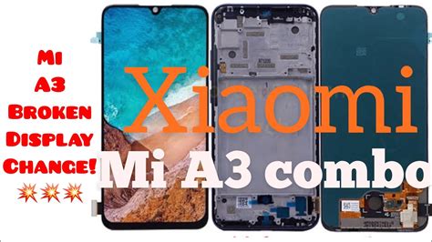 Mi A3 Display Change Xiaomi Mi A3 Combo Replacement Mi A3 Teardown