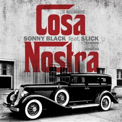 Cosa Nostra Feat Slick Single Explicit Sonny Black Of The Shock Mob