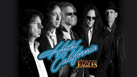 Hotel California A Salute To The Eagles Tickets 2023 Concert Tour