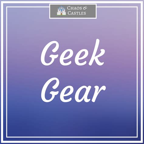 Pin By Chaos And Castles Disney Tra On Geek Gear Geek Gear Geek