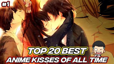 Top 20 Best Anime Kisses Youtube