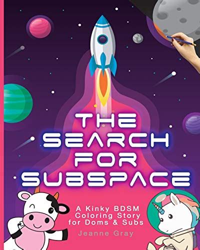 The Search For Subspace A Kinky Bdsm Coloring Story For Doms And Subs By