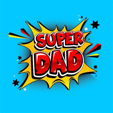 Premium Vector Happy Father Day Super Dad Message Comic Celebration