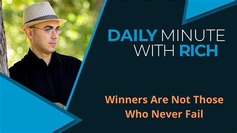 Winners are not those who never fail but those who never quit cole, edwin louis on amazon.com. Winners Are Not Those Who Never Fail | DAILY MINUTE with ...