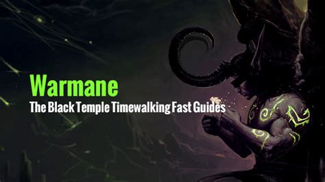 Is there a special queue for it? Warmane:The Black Temple Timewalking Fast Guides | mmorpgcoupon