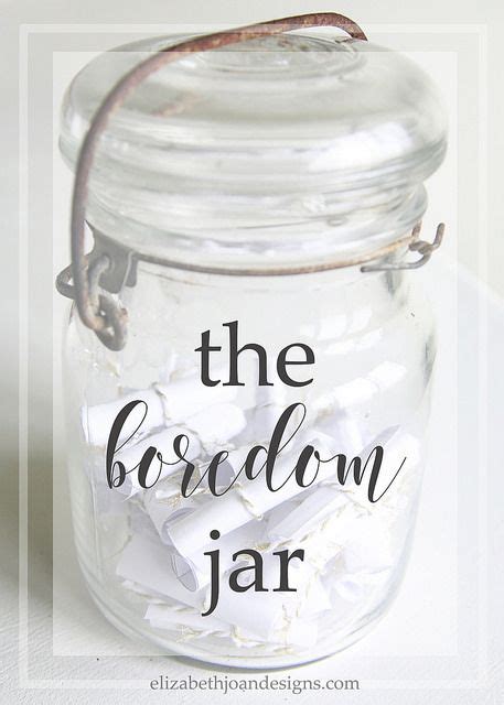The Boredom Jar Elizabeth Joan Designs Jar Craft Activities For
