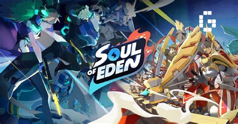 Strategy Pvp Mobile Game Soul Of Eden Launches Today