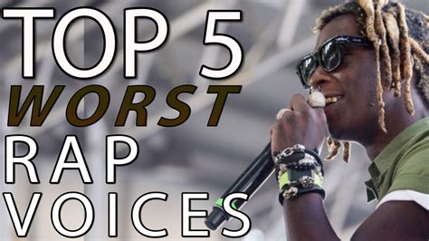 Top 5 Worst Rap Voices Youtube