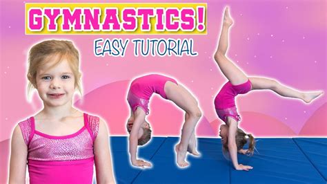 Easy Gymnastics Tutorial Taught By 4 Year Old Olivia Backbend Front Limber Back Walkover