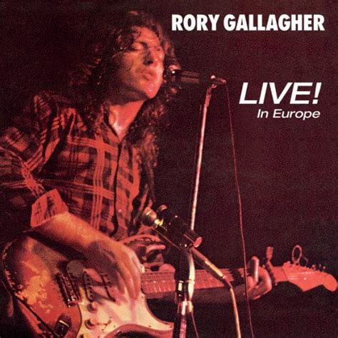 Live In Europe The Official Site Of Rory Gallagher