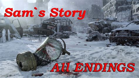 Metro Exodus Sam`s Story Ending All Endings Gameplay Full Game New Dlc 3 Youtube