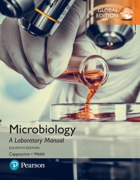 Microbiology A Laboratory Manual 11th Edition Global Edition Pdf