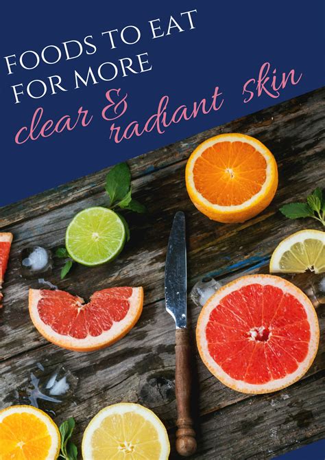 What Foods To Eat For More Clear Radiant Skin Misty Shaheen