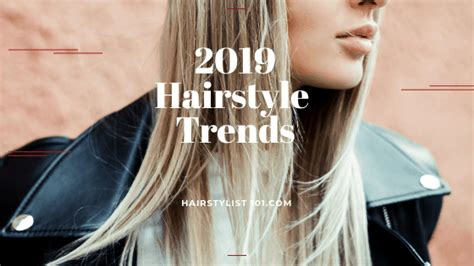 The Hottest Hairstyle Trends In 2019 Hair Stylist 101