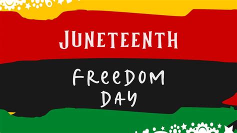 What Is Juneteenth The History Of This Holiday Meaning And Important