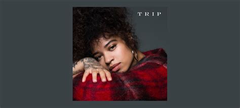 Be The First To Listen To The New Single Ella Mai Tripon