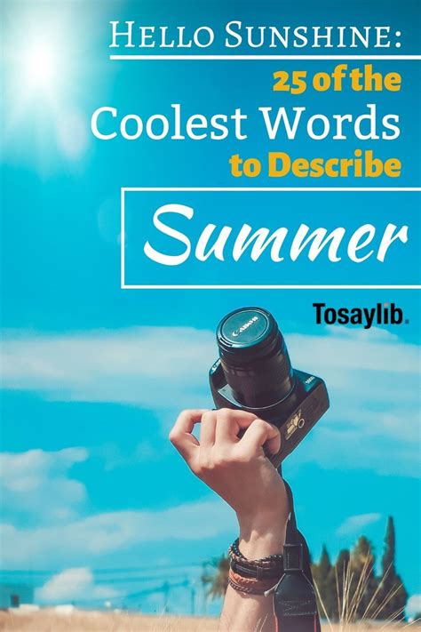 Hello Summer 25 Words To Describe Summer Tosaylib Cool Words