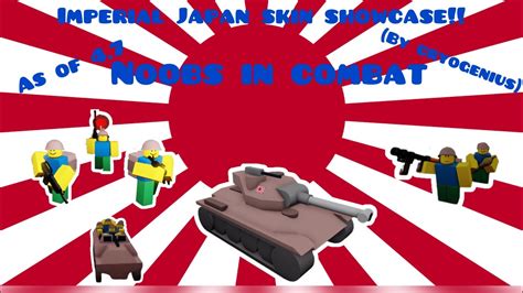 Outdated Imperial Japan Skin Showcase I Noobs In Combat Youtube