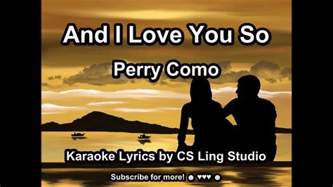 AND I LOVE YOU SO PERRY COMO Karaoke Lyrics By CS Ling Studio YouTube