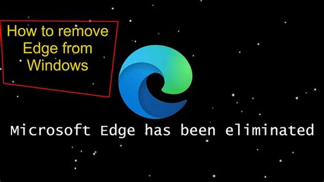 How To Remove Microsoft Edge From Windows 10 Comment Supprimer