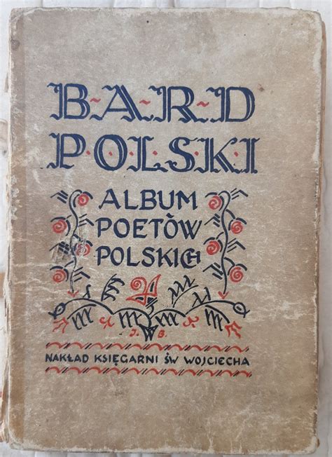 Bard polski Album poetów polskich B Koreywo 1923 Ostrzeszów Kup