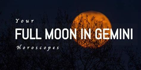 Full Moon In Gemini Astrology Effects On Each Zodiac Signs November 22