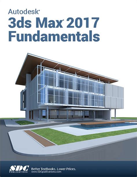 Autodesk 3ds Max 2017 Fundamentals Book Isbn 978 1
