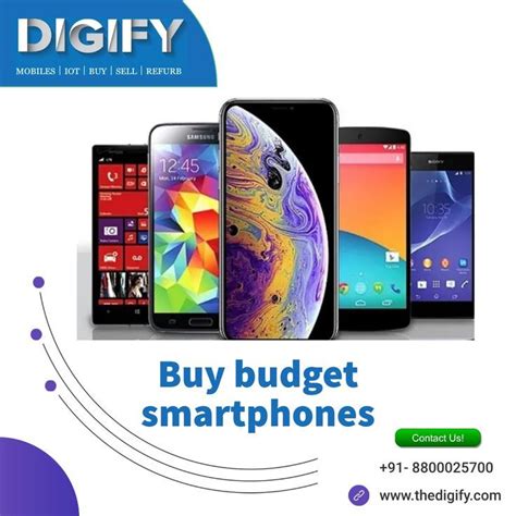 Do You Want To Buy Budget Smartphones Digify Is The Best Platform To Buy And Sell Certified