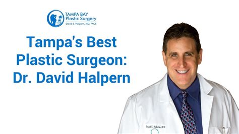 Tampas Best Plastic Surgeon Dr David Halpern Youtube