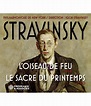 Stravinsky : L’oiseau de feu 1946 - Le Sacre du printemps 1940