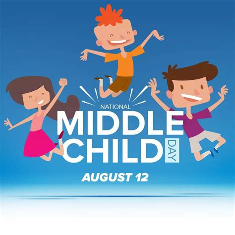 Pin By Kay Leboeuf On Special Days National Middle Child Day Middle