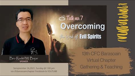 Fcl Talk 7 Overcoming The Evil Spirit By Bro Rodel Bajar Youtube