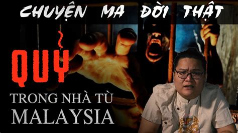 TẬp 571 Chuyện Ma Có Thật QuỶ Trong NhÀ TÙ Malaysia Truyện Ma Vũ