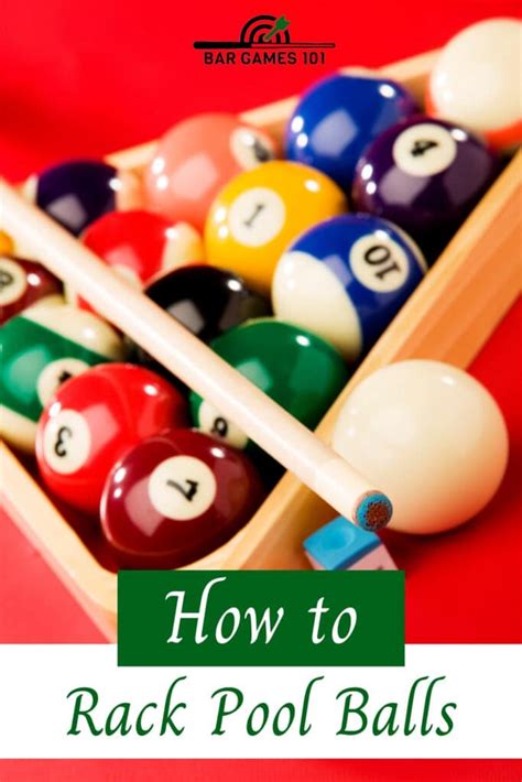 How To Rack Pool Balls For The Perfect Game Bar Games 101