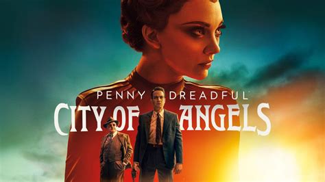 Penny Dreadful City Of Angels Ya Ha Llegado A Movistar Series