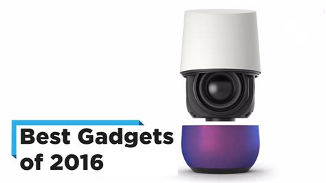 The Best Gadgets Of 2016 Youtube