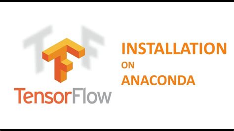 How To Install Tensorflow On Anaconda On Windows Os Youtube