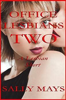 Office Lesbians Two A Lesbian Short Lesbian Office Girls Book