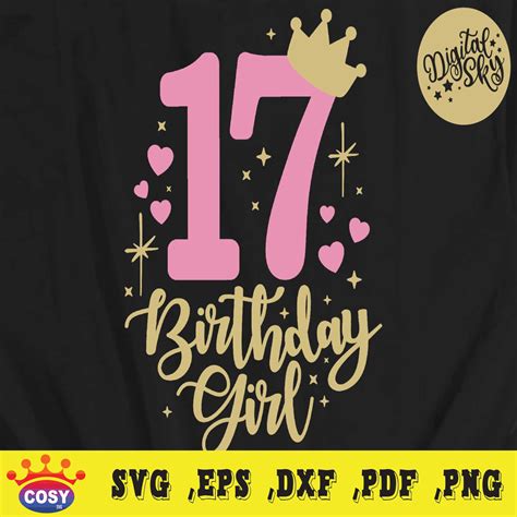 17 Birthday Svg 17th Birthday Girl Svg Number Seventeen Svg