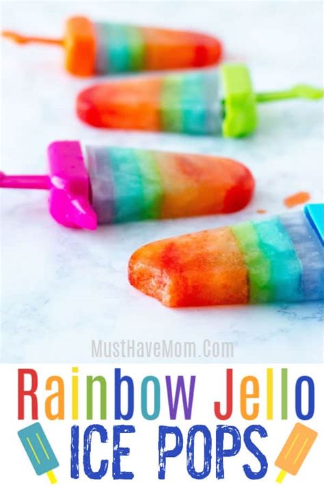 Make Homemade Popsicles Rainbow Jello Ice Pops Must Have Mom
