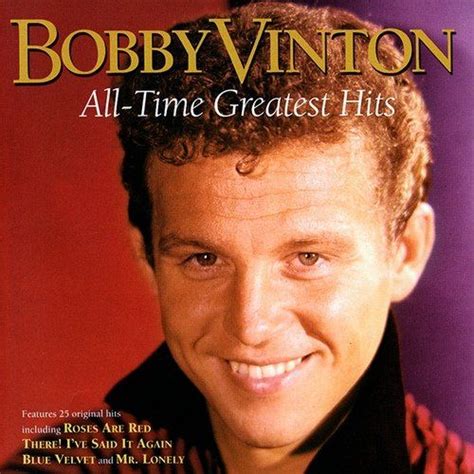 All Time Greatest Hits Bobby Vinton Mp3 Buy Full Tracklist