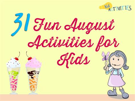 Fun August Activities For Kids August Themed Ideas Kid Activities